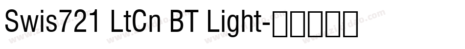 Swis721 LtCn BT Light字体转换